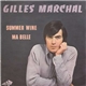 Gilles Marchal - Summer Wine / Ma Belle